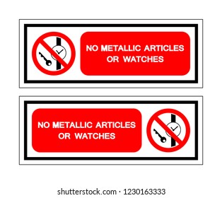 No Metallic Articles Or Watches Symbol Sign, Vector Illustration, Isolated On White Background Label .EPS10