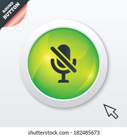 No Microphone sign icon. Speaker symbol. Green shiny button. Modern UI website button with mouse cursor pointer. Vector