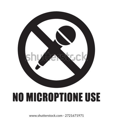 No microphone use allowed a prohibition sign with a clear message