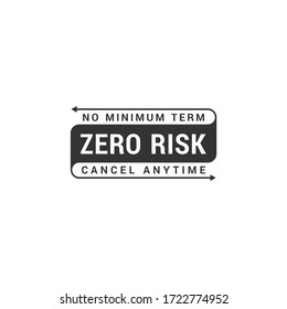 No minimum term - Cancel anytime - Editable color vector Risk Free warranty badge.