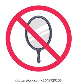 No mirror sign, forbidden mirror sign, mirror prohibition symbol, do not use mirror sign
