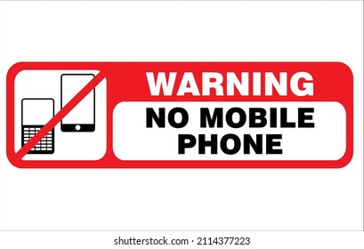 No Mobile Phone. Danger Sign. Warning Symbol. Sign Of Instructions To Follow Vector Illustration 