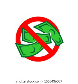 No Money Color Icon. Free Of Charge Sign. Cash Money Are Prohibited Symbol. No Bribes Allowed. Dollar Bills Rejection. ATM Is Empty.