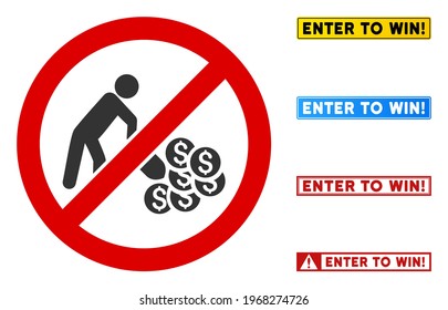 No Money Digging sign with titles in rectangle frames. Illustration style is a flat iconic symbol inside red crossed circle on a white background. Simple No Money Digging vector sign,