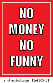 No money No funny vector