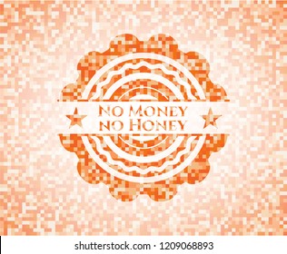No Money no Honey orange mosaic emblem with background