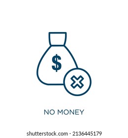 no money icon. Thin linear no money outline icon isolated on white background. Line vector no money sign, symbol for web and mobile