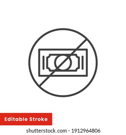 No money line icon. Outline style sign for web and app. No cash money symbol vector illustration. Editable stroke EPS 10