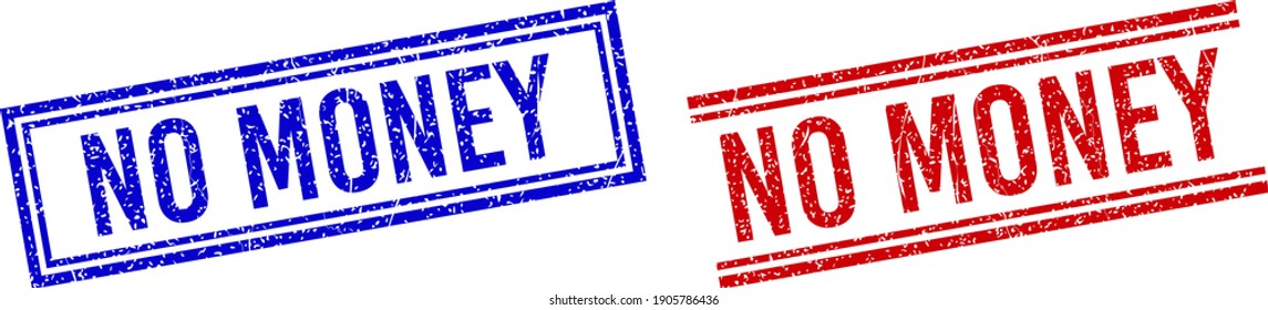 NO MONEY rubber imitations with grunge texture. Vectors designed with double lines, in blue and red versions. Caption placed inside double rectangle frame and parallel lines.