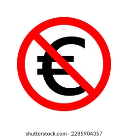 No hay símbolo vectorial de dinero. Detener la ilustración del signo del euro en el fondo blanco..eps