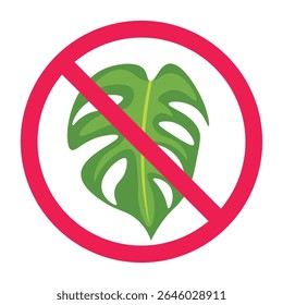 No monstera leaf sign, forbidden monstera plant sign, monstera with red crossed circle symbol, no monstera plant vector, plant decor restriction icon