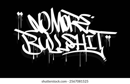 NO MORE BULLSHIT graffiti tag style design