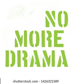 No more drama slogan vector. Collection Girl T-shirt prints or printing in a neon style. Neon sign Retro style. Women's fashion slogan 