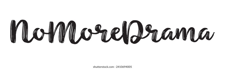 no more drama text on white background.