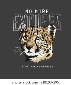 no more excuses slogan with cheetah head vector illustration