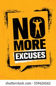 No More Excuses. Workout Gym Sport Motivation Vector Design Concept. Strong Banner With Grunge Speech Bubble.