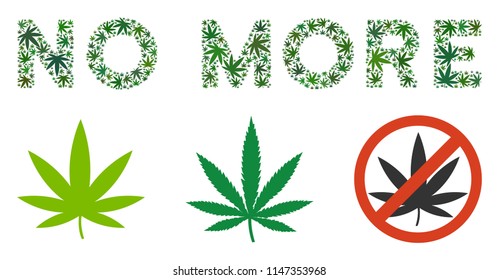 No More label composition of marijuana leaves in variable sizes and green tones. Vector flat hemp leaves are united into No More text illustration. Addiction vector illustration.