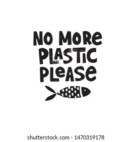 No more plastic please grunge style inscription