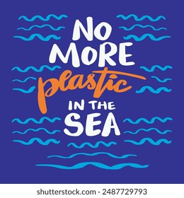 No more plastic in the sea. Hand drawn lettering. Vector illustration.
