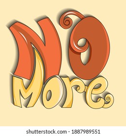ya no más. letras vectoriales con letras hermosas únicas con rizos, resaltados y sombras para imprimir en bolsas, camisetas, afiches, pegatinas, tarjetas