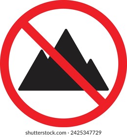 No mountain climbing sign . No mountain sign . Forbidden mountain icon vector 