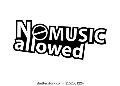 No Music allowed - Sticker - Ready for Print - Decal