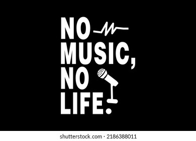 NO MUSIC NO LIFE premium T-SHIRT