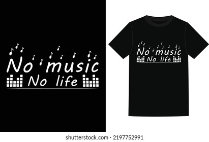 No music no life t-shirt design