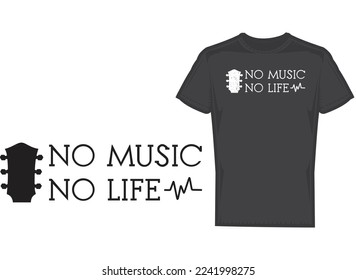 No music No life, T-Shirt design music slogan and phrases, fully customizable and vector artwork tee shirt