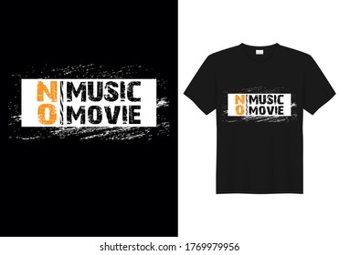 No music movie, vector t-shirt design, illustration, text design