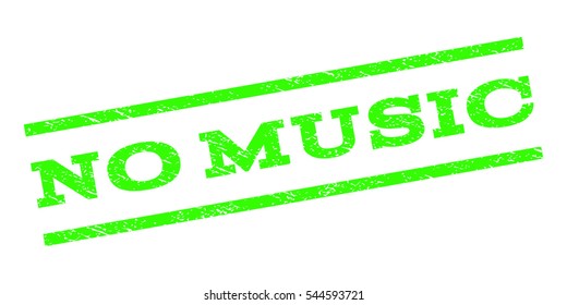 No Music watermark stamp. Text tag between parallel lines with grunge design style. Rubber seal stamp with dirty texture. Vector light green color ink imprint on a white background.