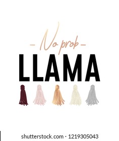 No my probllama motivational vector illustration with tassels. Can be used for cards, prints, textile etc.