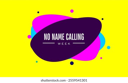 No Name Calling Week Holiday Concept