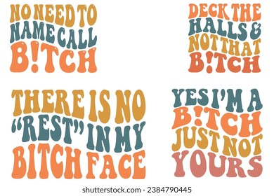 No need to name call bitch, Deck The Halls And Not That Bitch, There Is No Rest In My Bitch Face, Yes I'm a bitch just not yours retro wavy T-shirt