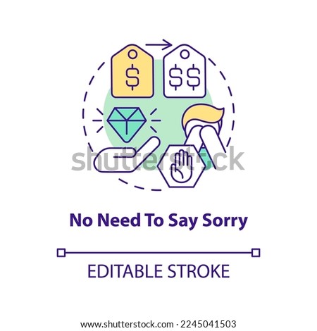 No need to say sorry concept icon. Raise prices without losing customers abstract idea thin line illustration. Isolated outline drawing. Editable stroke. Arial, Myriad Pro-Bold fonts used