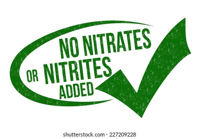 No nitrates or nitrites added grunge rubber stamp on white background, vector illustration