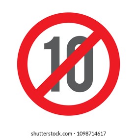 no number 10 years old, Under ten red sign warning on white background vector illustration