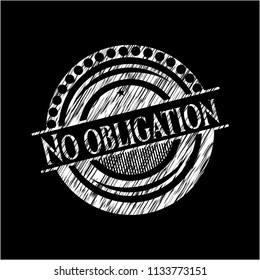 No obligation chalkboard emblem on black board