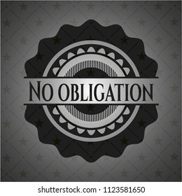 No obligation dark badge