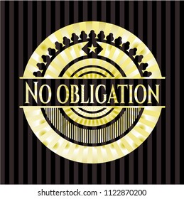 No obligation golden emblem or badge