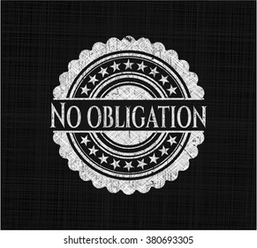 No obligation written with chalkboard texture
