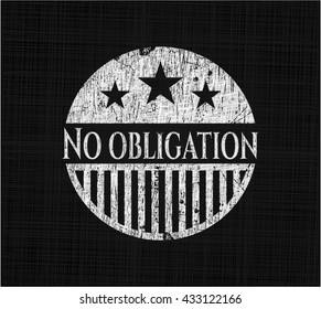 No obligation written on a blackboard