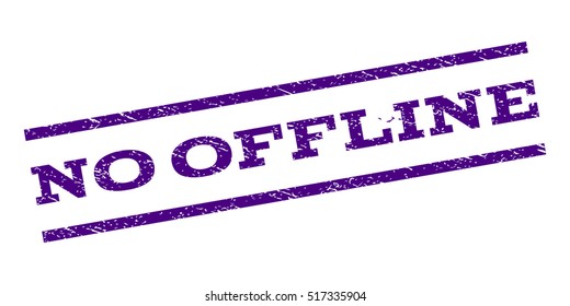 No Offline watermark stamp. Text caption between parallel lines with grunge design style. Rubber seal stamp with dust texture. Vector indigo blue color ink imprint on a white background.