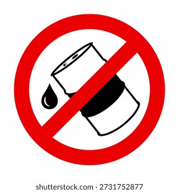 No oil barrel sign vector, Hazard sign, Industrial drum silhouette crossed with red prohibition circle. Hazardous material, Fuel storage restriction sign, Forbidden safety signs. No Flammable Goods.