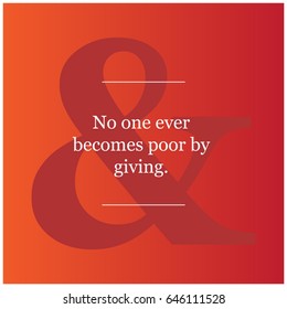 No one ever becomes poor by giving ??Motivational Quote Vector Poster Design