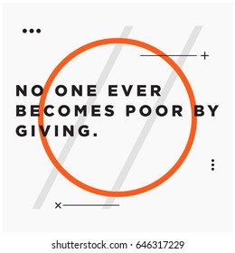 No one ever becomes poor by giving. Motivational Quote Vector Poster Design