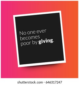 No one ever becomes poor by giving. Motivational Quote Vector Poster Design