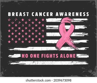 No one fights alone Breast Cancer awareness month concept with American flag andpink ribbon