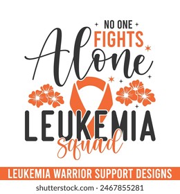 No one fights alone Leukemia squad