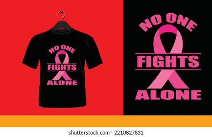 No one fights alone - Printable T-Shirt Vector Design svg